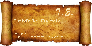 Turbéki Eudoxia névjegykártya